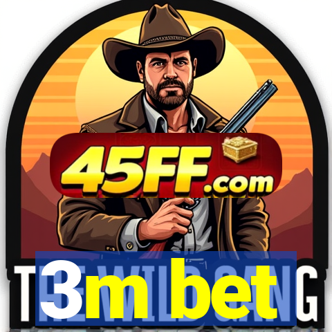 3m bet